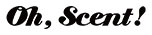 Oh，Scent!